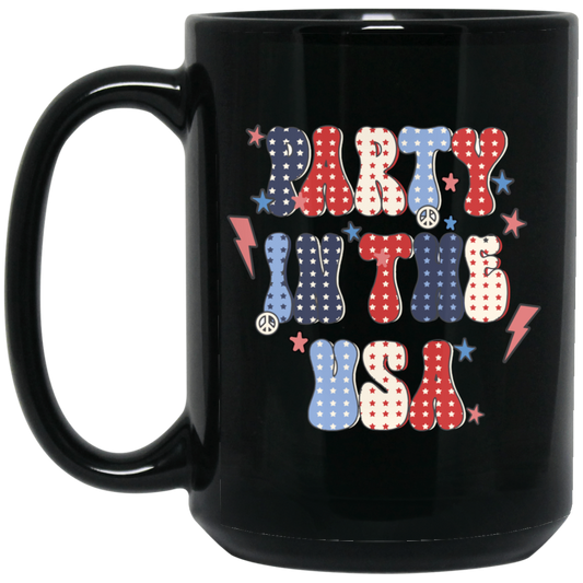 Party In The USA, American Party, July 4th Black Mug