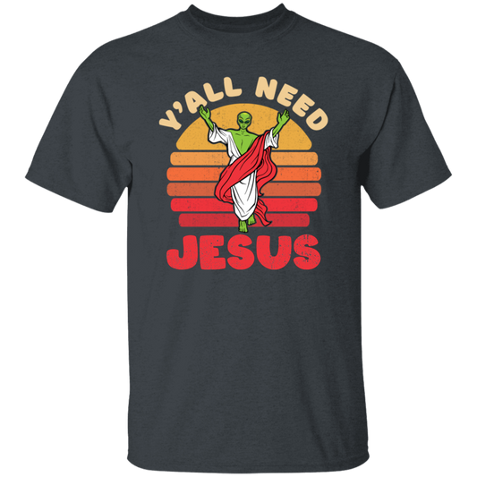 Y'all Need Jesus, Retro Jesus, Alien Jesus, Retro Alien Unisex T-Shirt