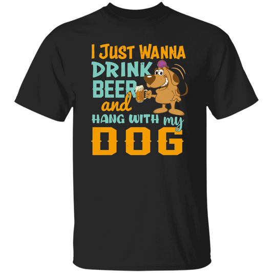 I Just Wanna Drink Beer And Hang With My Dog, Fluffy Dog Unisex T-Shirt