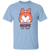 Nope Not Today, Corgi Lover, Funny Corgi, Cute Corgi, Best Cute Dog Unisex T-Shirt