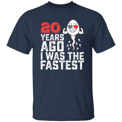 Funny Me I Was A Fastest Birthday Gift 20th, Funny Gift, 20 Years Ago My Birth, I Was Fastest Unisex T-Shirt