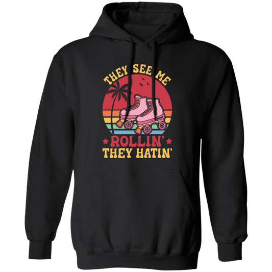 They See Me Rolling, They Hating, Retro Rollerblade Pullover Hoodie