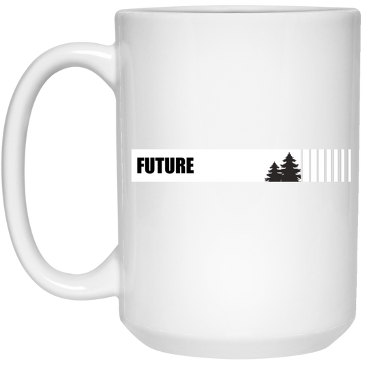 Future, Future Forest, Love Future, Forest Lover, Keep Our Environment, Keep Our Future White Mug