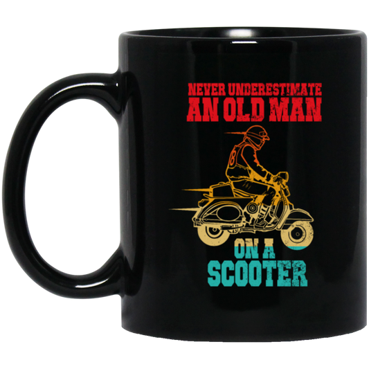 Old Man Scooter Gift, Never Underestimate Vintage, Model Motor Awesome Black Mug
