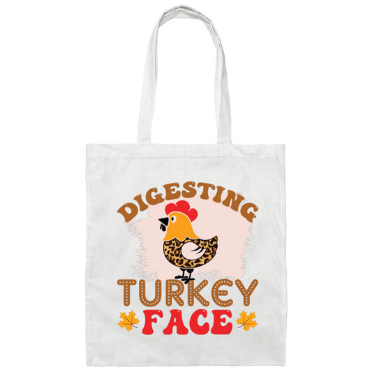 Digesting Turkey Face, Turkey_s Day, Thanksgiving Chicken Canvas Tote Bag