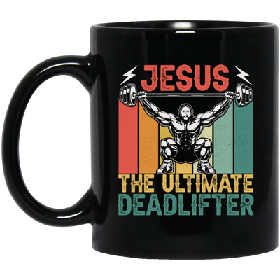 Deadlifter Lover Gift, Retro Jesus The Ultimate Deadlifter Black Mug