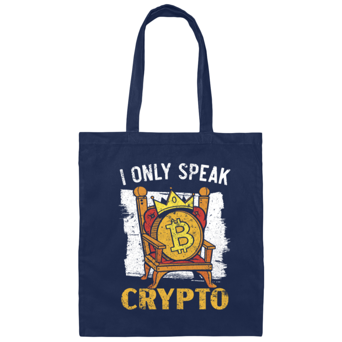 Bitcoin Love Gift, I Only Speak King Of Crypto, Best Bitcoin Canvas Tote Bag