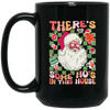 There's Some Ho's In This House, Cute Santa, Groovy Christmas Black Mug