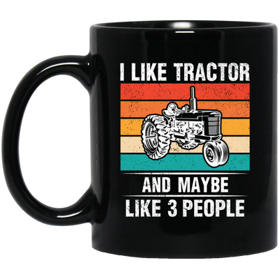 I Like Tractor And Maybe 3 People, Retro Tractor, Three Some Black Mug