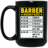 Funny Barber Gift, Barber Sayings, Barber Hourly Rate Gifts, Love Baber Black Mug