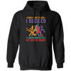 Early In My Career, I Decided, I Never Wanted To Get Out Of Shape Pullover Hoodie