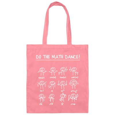Funny Math, Do the Math dance Pi Match Teacher Canvas Tote Bag