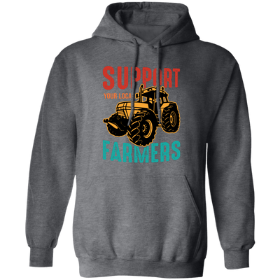 Support Your Local Farmer, Farming, Retro Farmer Pullover Hoodie