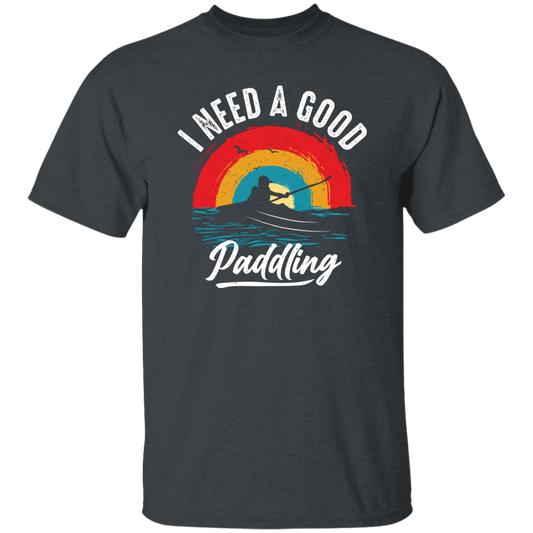 I Need A Good Paddling, Retro Paddling, Kayaking Retro Unisex T-Shirt