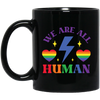 We Are All Human, LGBT Flash, LGBTQ+ Pride, Pride's Day Black Mug