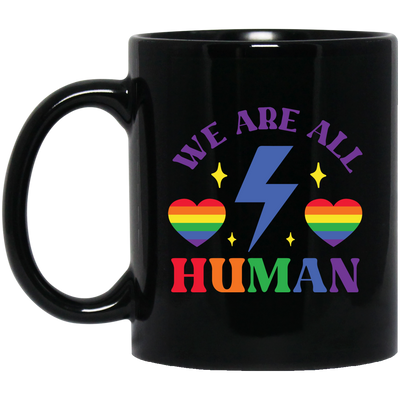 We Are All Human, LGBT Flash, LGBTQ+ Pride, Pride's Day Black Mug