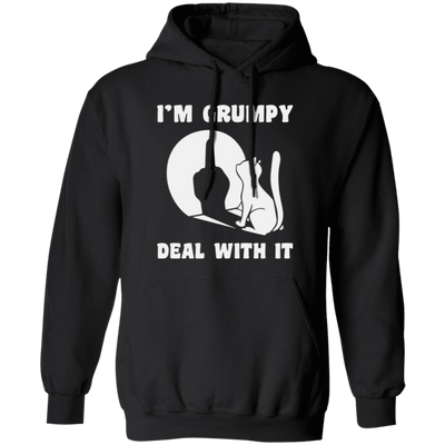 I'm Grumpy, Deal With It, Grumpy Cat, Angry Cat, Grumpy Gift, Cat Lover Pullover Hoodie