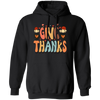 Give Thanks, Thanksgiving's Day, Thankful Design Pullover Hoodie