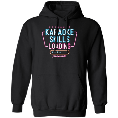 Retro Karaoke Lover Gift, Karaoke Skills Loading, Please Wait Pullover Hoodie