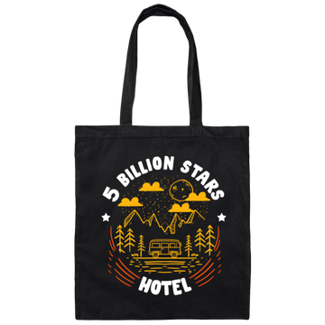 Camping Lover, Five Billion Star Hotel, National Park, Funny Camping Canvas Tote Bag