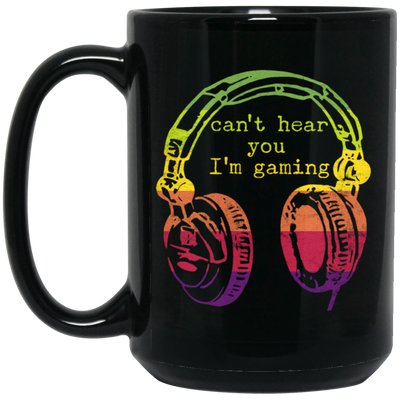 Can't Hear You I'm Gaming, Funny Gaming Gift, Retro Style Gift For Famer Black Mug