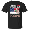 I Don't Eat Anything That Poops, American Flag, Funny Vegan Unisex T-Shirt
