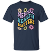 Mental Health Matters, Groovy Mental, Groovy Flower Unisex T-Shirt