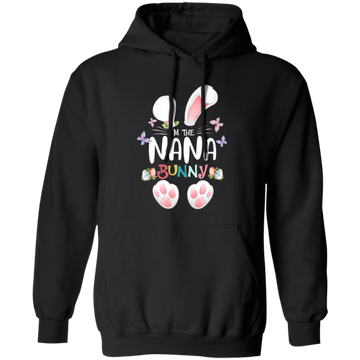 Easter Day, I'm The Nana Bunny, Cute Bunny Easter Pullover Hoodie