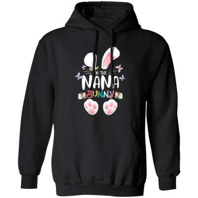 Easter Day, I'm The Nana Bunny, Cute Bunny Easter Pullover Hoodie