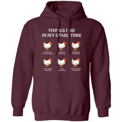 Things I Do In My Spare Time, Chicken Lover, Play With Chicken Pullover Hoodie