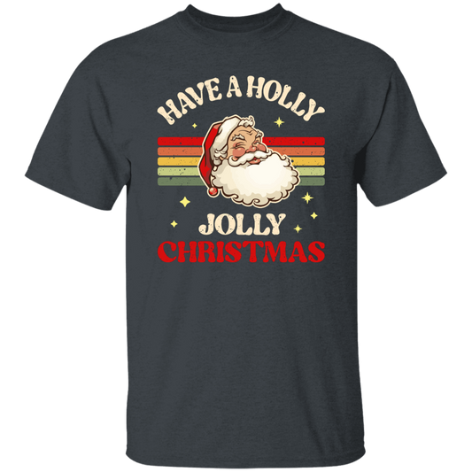 Have A Holly Jolly Christmas, Retro Christmas, Funny Santa, Merry Christmas, Trendy Christmas Unisex T-Shirt