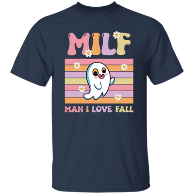 Milf Boo, Man I Love Fall, Groovy Boo, Cute Boo Unisex T-Shirt