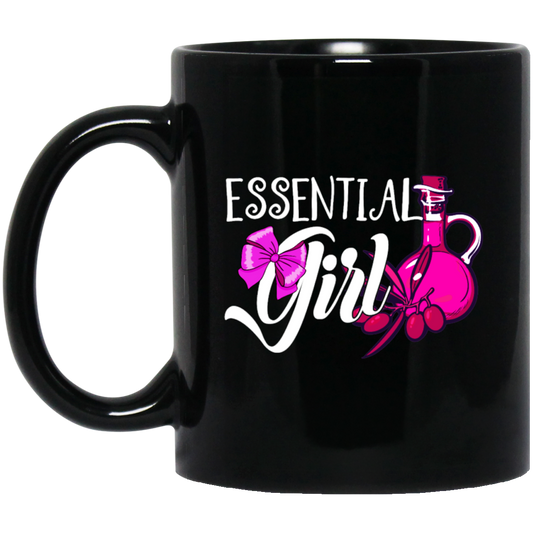 Essential Oil Girl, Lovely Girl, Best Essential Girl, My Girl, Gift For Girl Black Mug