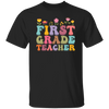 First Grade Teacher, Teacher, Groovy Style, Flower, Nursery Design Unisex T-Shirt