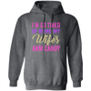 I Am So Tired Of Being My Wife's Arm Candy, Love My Wife, Husband Best Gift Pullover Hoodie