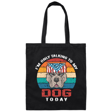 I'm Only Talking To My Dog Today, Retro Dog, American Dog Canvas Tote Bag