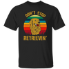 Golden Lover, Retriever Dog, Retro Golden, Don't Stop Retrieving Unisex T-Shirt