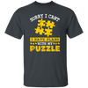 Sorry I Cant, I Have Plans With My Puzzle, Puzzle Lover Unisex T-Shirt