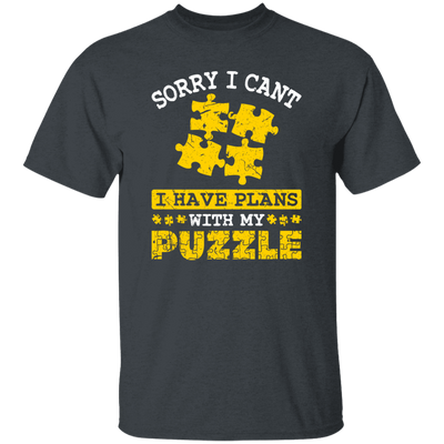 Sorry I Cant, I Have Plans With My Puzzle, Puzzle Lover Unisex T-Shirt