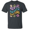 Mental Health Matters, Groovy Mental, Groovy Flower Unisex T-Shirt