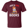 Just A Girl Who Loves Books, Bookworm, Baby Girl Unisex T-Shirt