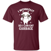 Funny Fitness Raccoon Workout, I Workout So I Can Eat Garbage Unisex T-Shirt