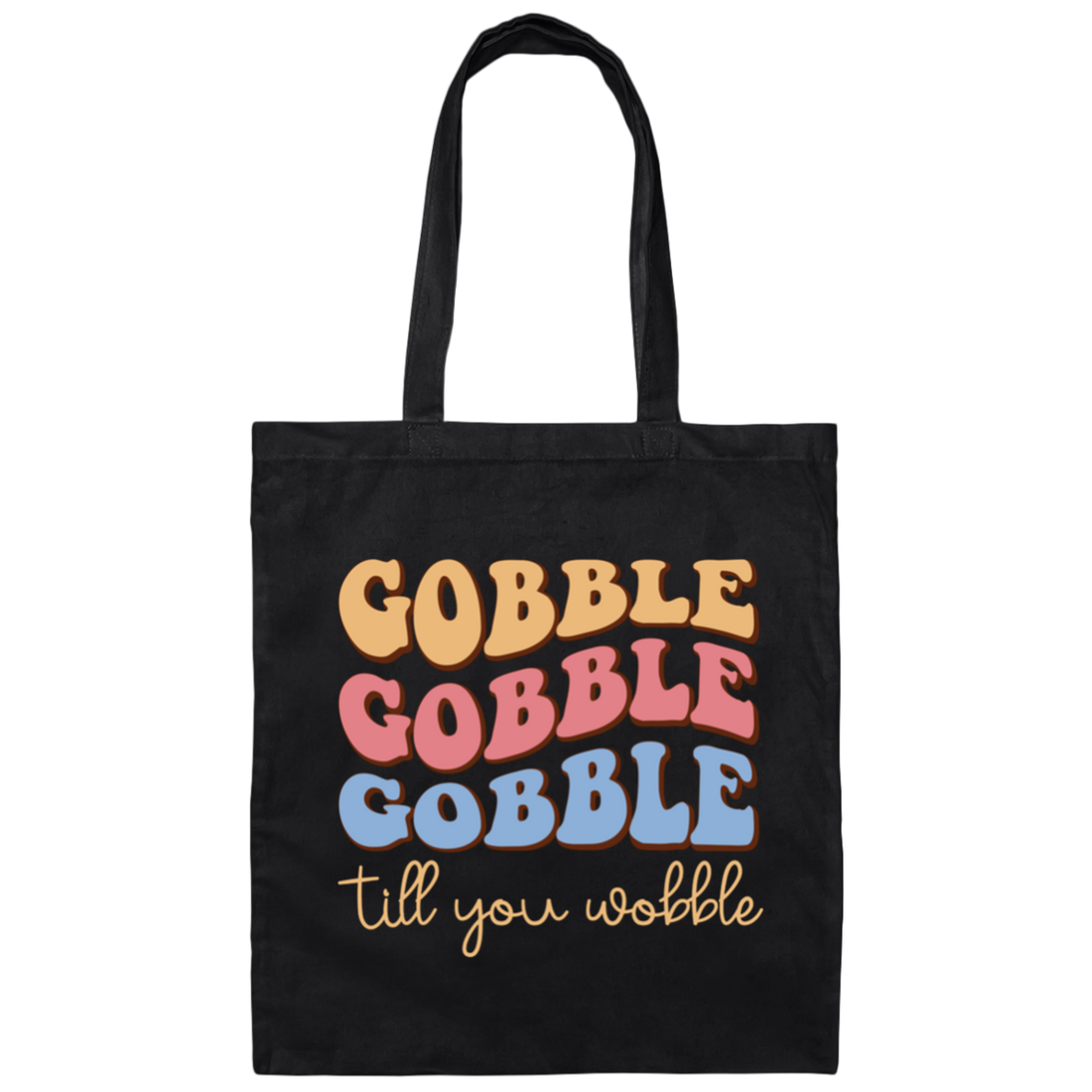 Gobble Till You Wobble, Turkey_s Day, Groovy Turkey Canvas Tote Bag