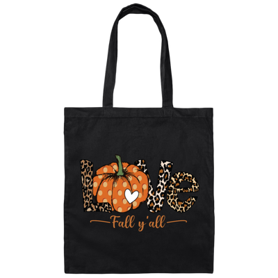 Love Fall, Y'All, Love Fall Season, Fall Quote, Fall Pumpkin Canvas Tote Bag