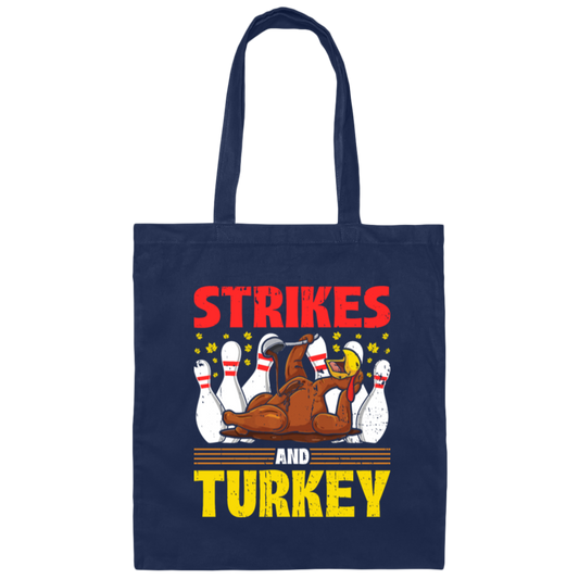 Strikes Gift, Thanksgiving Day Men Women Bowling Canvas Tote Bag
