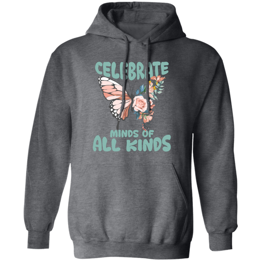 Celebrate Minds Of All Kinds, Butterfly With Half Of Flower Pullover Hoodie