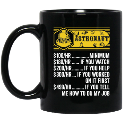 Astronaut Hourly Rate, Funny Astronaut, Best Of Astronaut Black Mug