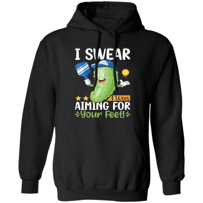 I Swear I Was Aiming For Your Feet, Cucumber Lover Pullover Hoodie