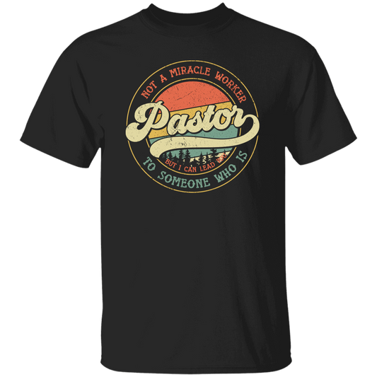 This unisex t-shirt features the statement "Not A Miracle Worker Pastor, But I Can Lead To Someone Who Is" to showcase your role as a leader in your community. With its durable fabric and versatile fit, promote your faith and beliefs in style. Inspire others to follow a higher calling.