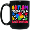 Autism Makes Me A Superhero, Nursery Design, Puzzle Black Mug